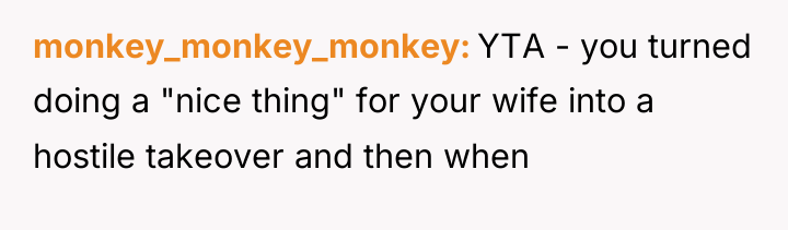 monkey_monkey_monkey YTA - you turned doing a "nice thing" for...