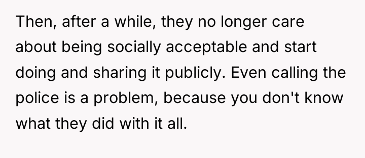Then, after a while, they no longer care about being...