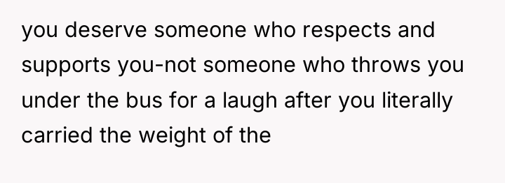you deserve someone who respects and supports you-not someone who...