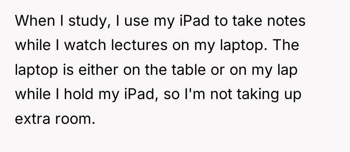 When I study, I use my iPad to take notes...