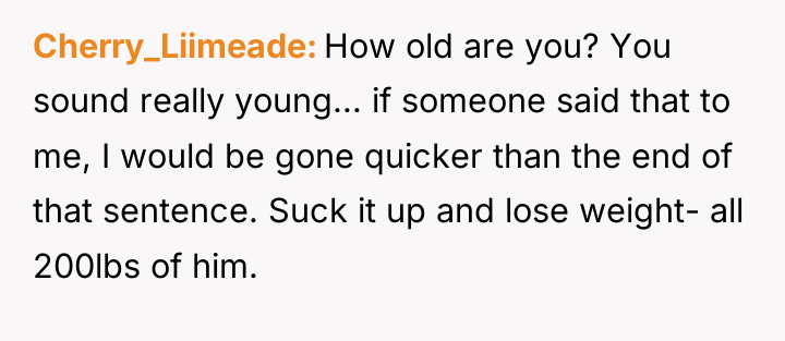 Cherry_Liimeade How old are you? You sound really young... if...