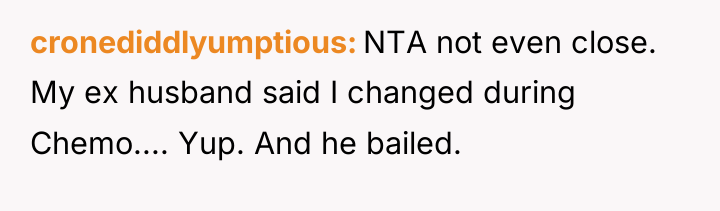 cronediddlyumptious NTA not even close. My ex husband said I...
