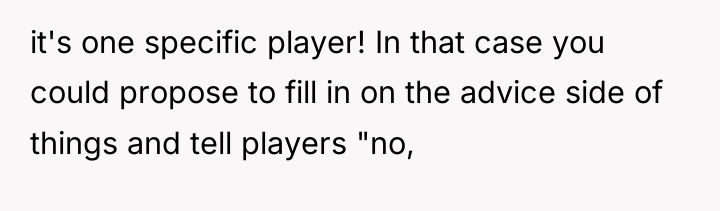 it's one specific player! In that case you could propose...