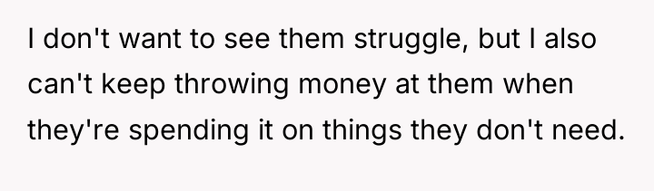 I don't want to see them struggle, but I also...