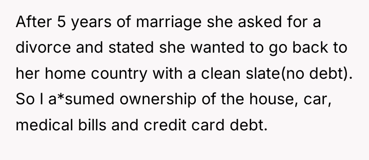 After 5 years of marriage she asked for a divorce...