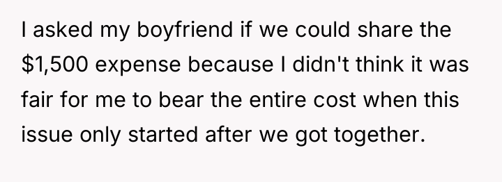 I asked my boyfriend if we could share the $1,500...