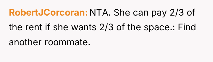 RobertJCorcoran NTA. She can pay 2/3 of the rent if...
