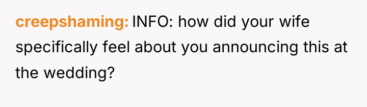creepshaming INFO: how did your wife specifically feel about you...