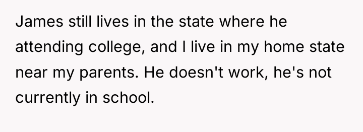 James still lives in the state where he attending college,...
