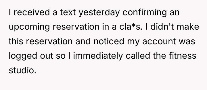 I received a text yesterday confirming an upcoming reservation in...