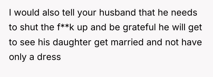 I would also tell your husband that he needs to...