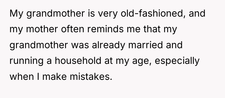 My grandmother is very old-fashioned, and my mother often reminds...