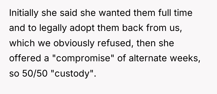 Initially she said she wanted them full time and to...