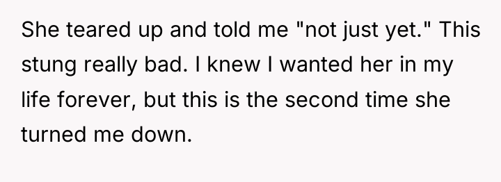 She teared up and told me "not just yet." This...