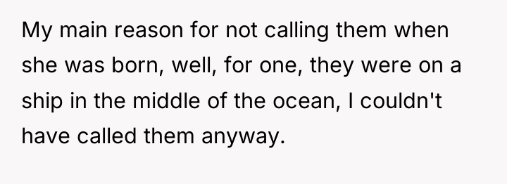 My main reason for not calling them when she was...