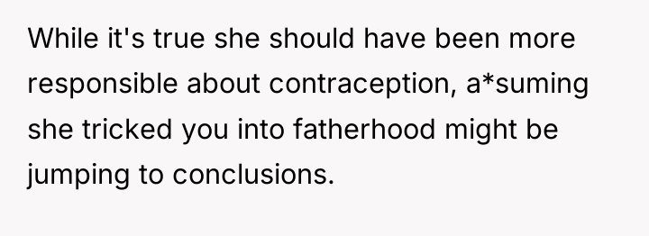 While it's true she should have been more responsible about...
