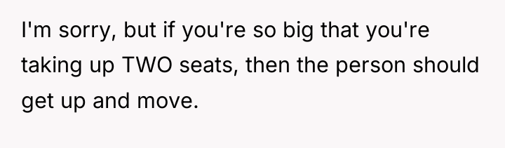 I'm sorry, but if you're so big that you're taking...