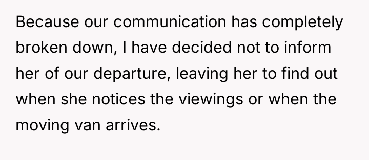 Because our communication has completely broken down, I have decided...