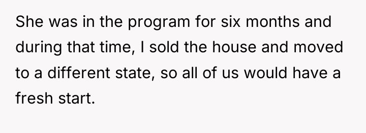 She was in the program for six months and during...