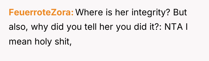 FeuerroteZora Where is her integrity? But also, why did you...