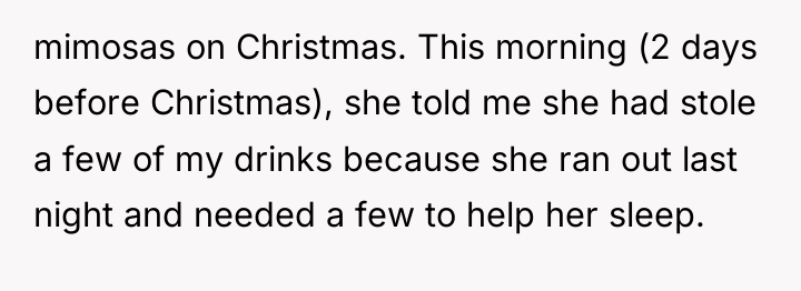 mimosas on Christmas. This morning (2 days before Christmas), she...