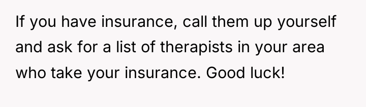 If you have insurance, call them up yourself and ask...