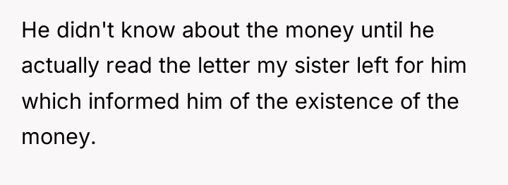 He didn't know about the money until he actually read...