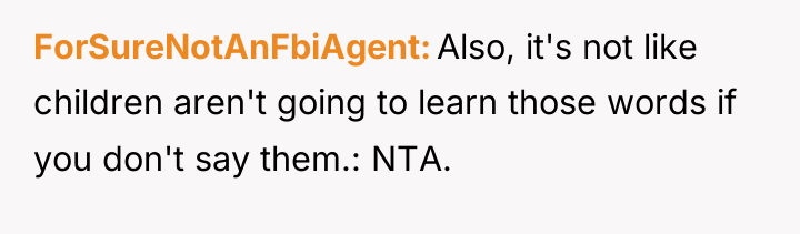 ForSureNotAnFbiAgent Also, it's not like children aren't going to learn...