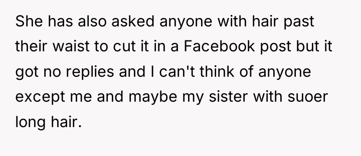 She has also asked anyone with hair past their waist...