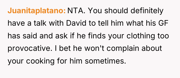 Juanitaplatano NTA. You should definitely have a talk with David...