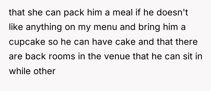 that she can pack him a meal if he doesn't...