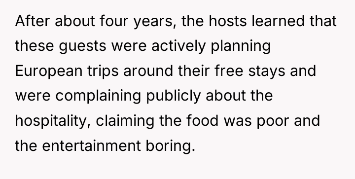 After about four years, the hosts learned that these guests...