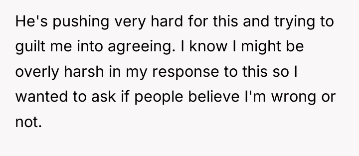 He's pushing very hard for this and trying to guilt...