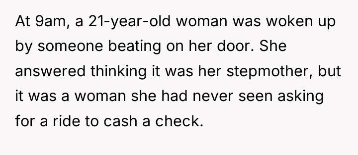 At 9am, a 21-year-old woman was woken up by someone...