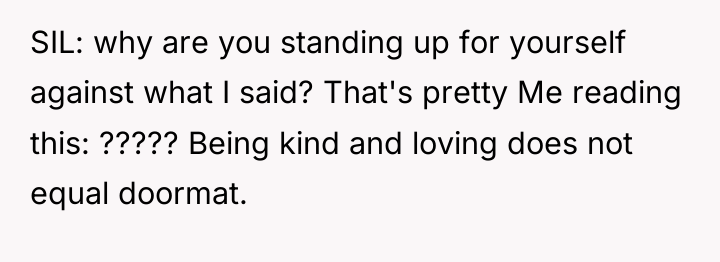 SIL: why are you standing up for yourself against what...