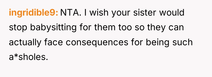 ingridible9 NTA. I wish your sister would stop babysitting for...