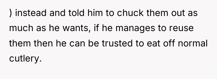 ) instead and told him to chuck them out as...