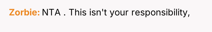 Zorbie NTA . This isn't your responsibility,