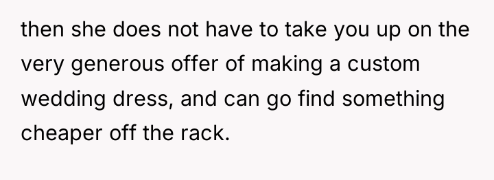 then she does not have to take you up on...