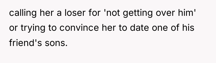 calling her a loser for 'not getting over him' or...