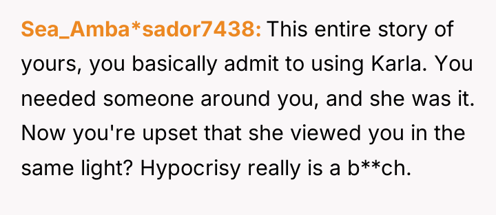 Sea_Amba*sador7438 This entire story of yours, you basically admit to...