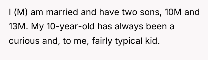 I (M) am married and have two sons, 10M and...