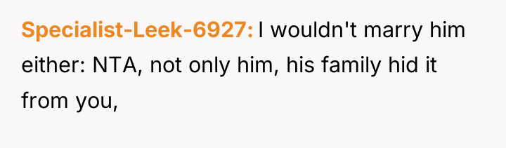 Specialist-Leek-6927 I wouldn't marry him either: NTA, not only him,...