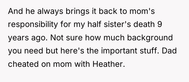 And he always brings it back to mom's responsibility for...