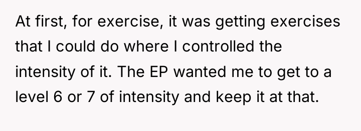 At first, for exercise, it was getting exercises that I...