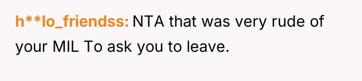 h**lo_friendss NTA that was very rude of your MIL To...