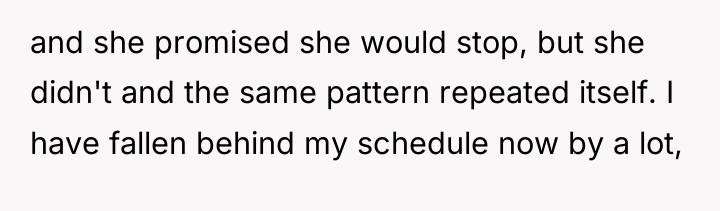 and she promised she would stop, but she didn't and...