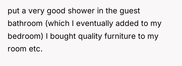 put a very good shower in the guest bathroom (which...