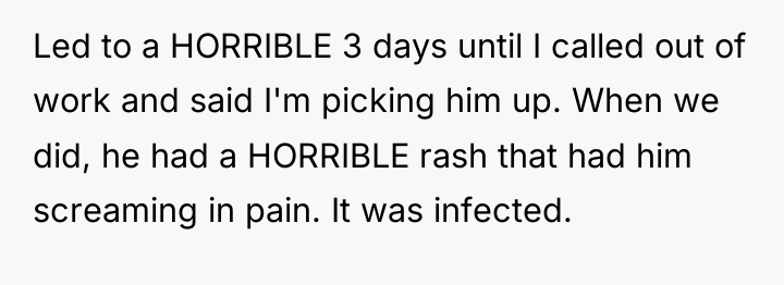Led to a HORRIBLE 3 days until I called out...