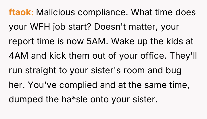 ftaok Malicious compliance. What time does your WFH job start?...